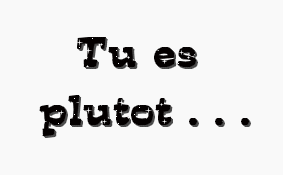 que la veriter
